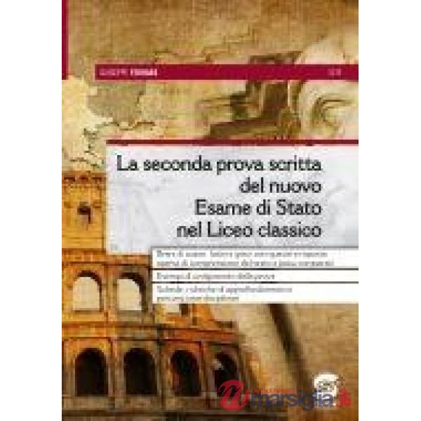 SECONDA PROVA SCRITTA DEL NUOVO ESAME DI STATO NEL LICEO CLASSICO