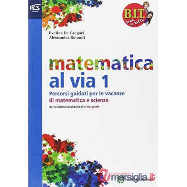 BIT - MATEMATICA AL VIA 1