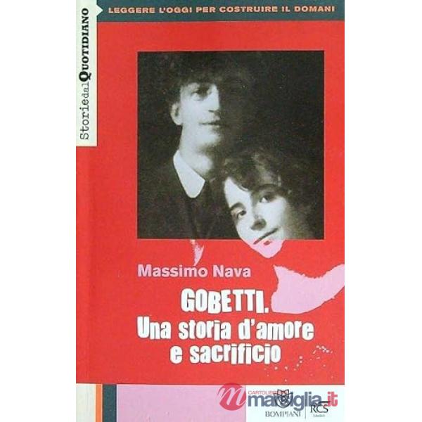 GOBETTI, UNA STORIA D'AMORE E SACRIFICIO