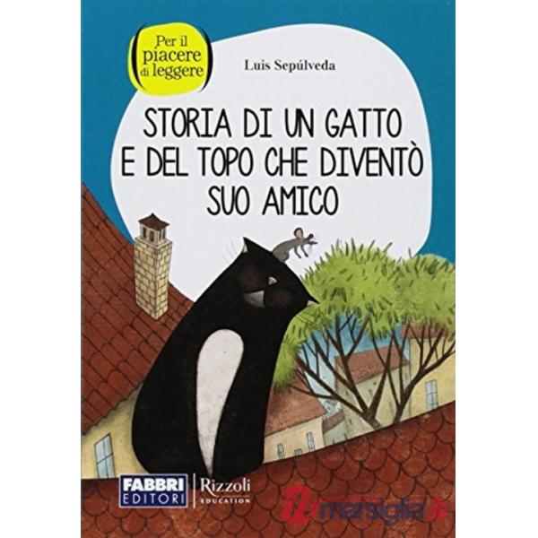 STORIA DI UN GATTO E DI UN TOPO CHE DIVENTO' SUO A