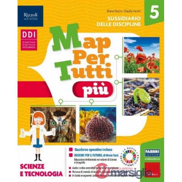 MAPPERTUTTI PI + SCIENZE 5 + MATEMATICA 5 + HUB KIDS + HUB KIT ED.202