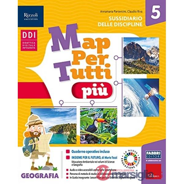 MAPPERTUTTI PIU 5 GEOGRAFIA - STORIA - MATEMATICA - SCIENZE + HUB KIDS