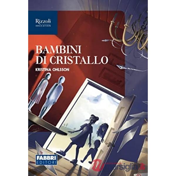 BAMBINI DI CRISTALLO (CL 1)