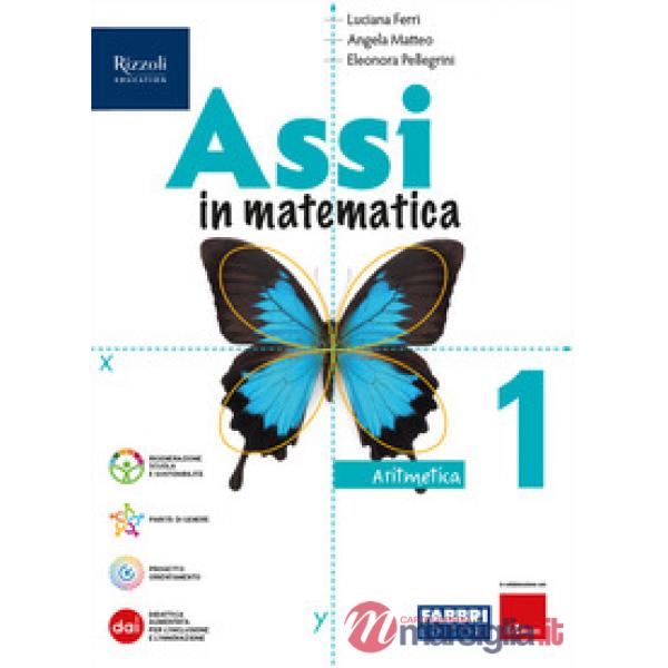 ASSI IN MATEMATICA 1 ARITMETICA - GEOMETRIA + QUADERNO ESERCIZI