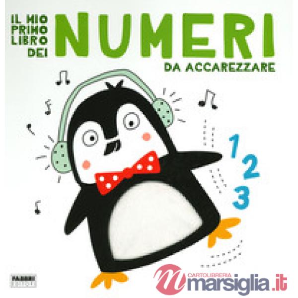 Mio primo libro dei numeri da accarezzare. Ediz. a colori (Il)