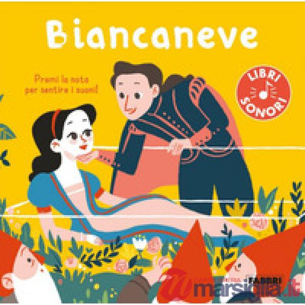 Biancaneve. Ediz. a colori