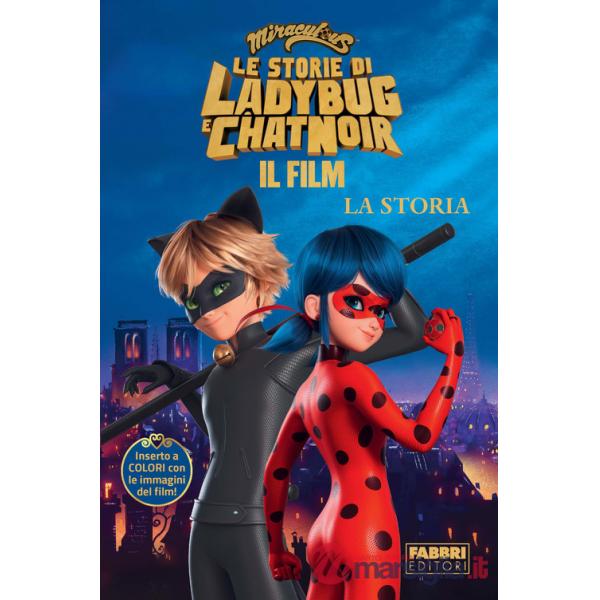 Miraculous. Le storie di Ladybug e Chat Noir. Il film. La storia