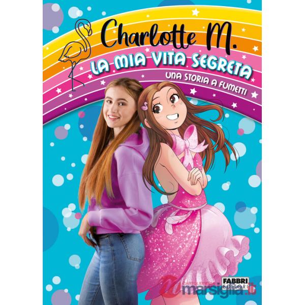 Mia vita segreta. Una storia a fumetti (La)