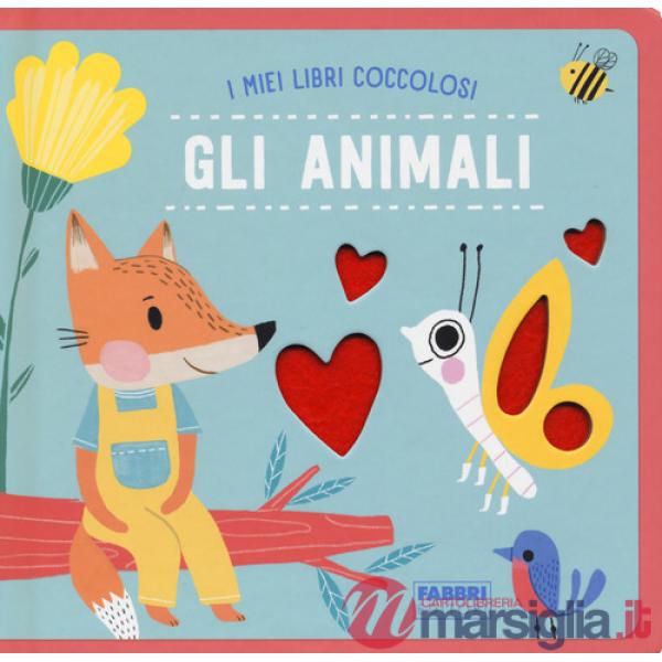 Animali. I miei libri coccolosi. Ediz. a colori (Gli)