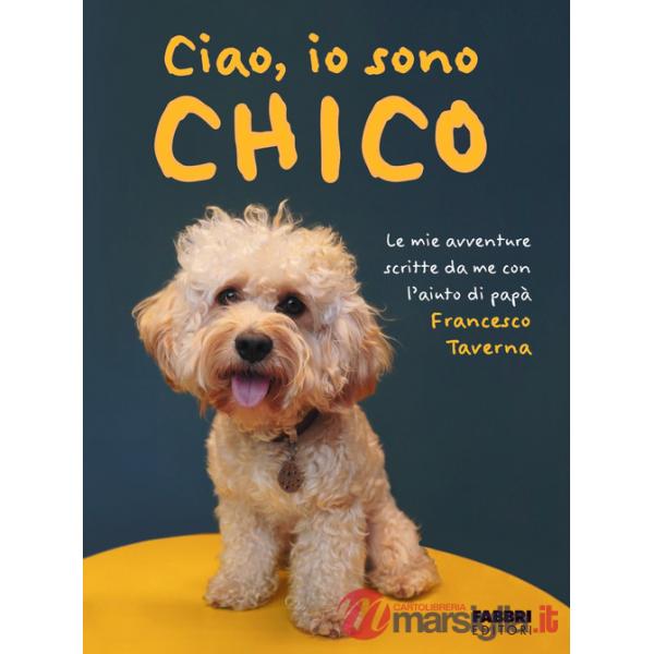 Ciao, io sono Chico