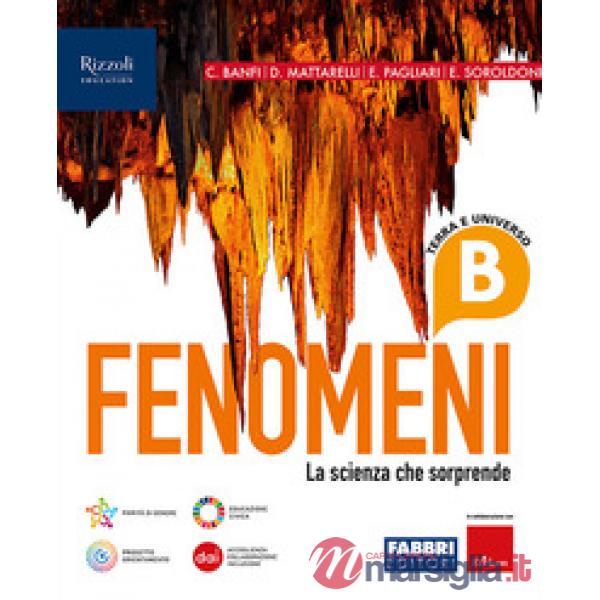 FENOMENI LA SCIENZA CHE SORPRENDE VOL. B