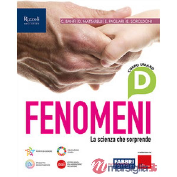 FENOMENI LA SCIENZA CHE SORPRENDE VOL. D