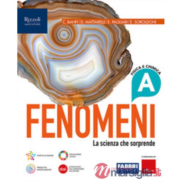 FENOMENI LA SCIENZA CHE SORPRENDE VOL. A + B + C + D + A TU PER TU CON
