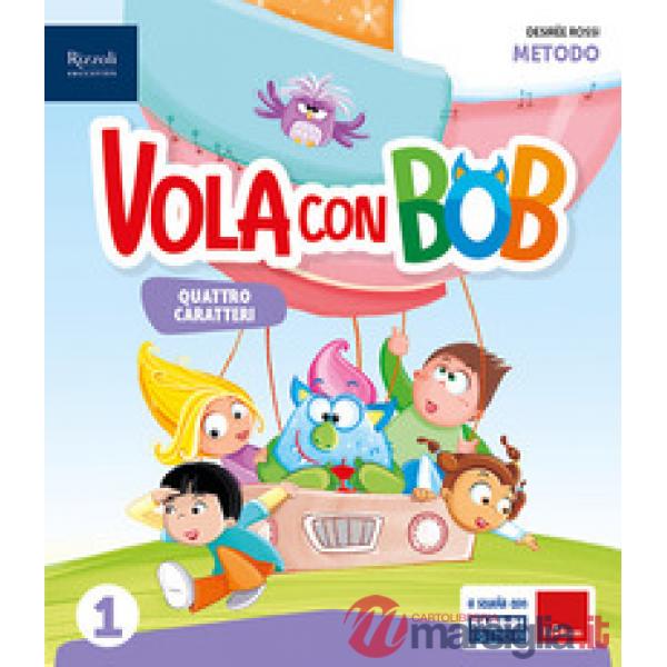 VOLA CON BOB CL. 1 METODO 4 CARATTERI
