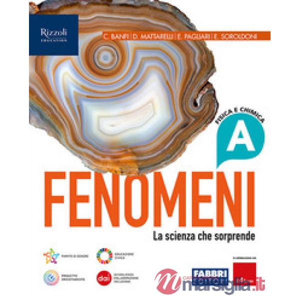FENOMENI LA SCIENZA CHE SORPRENDE VOL. A + A I DATI PER CAPIRE MONDO
