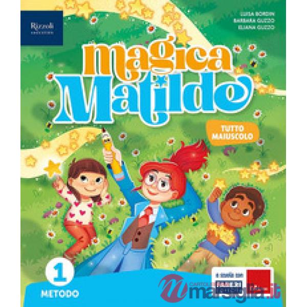 MAGICA MATILDE CL. 1 METODO TUTTO MAIUSCOLO