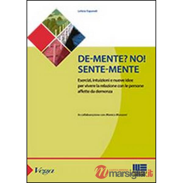 De-mente? no! Sente-mente
