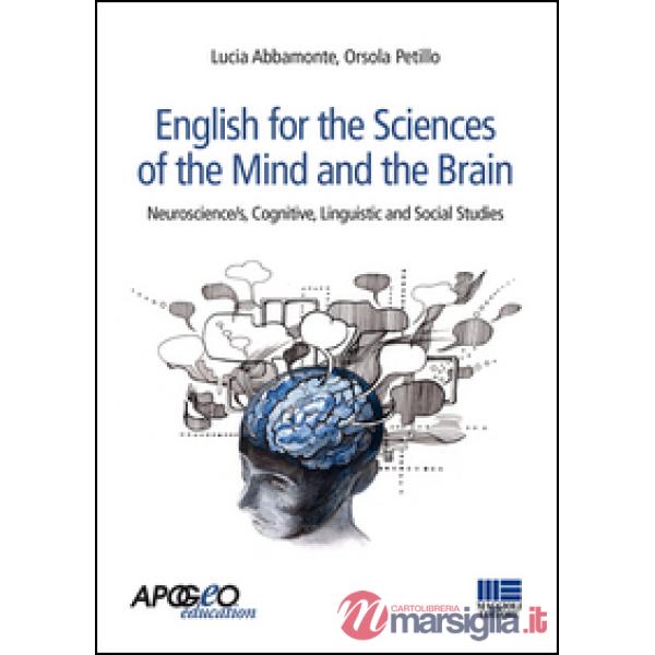 English for the sciences of the mind and the brain. Neuroscience/s, cognitive, linguistic and social studies