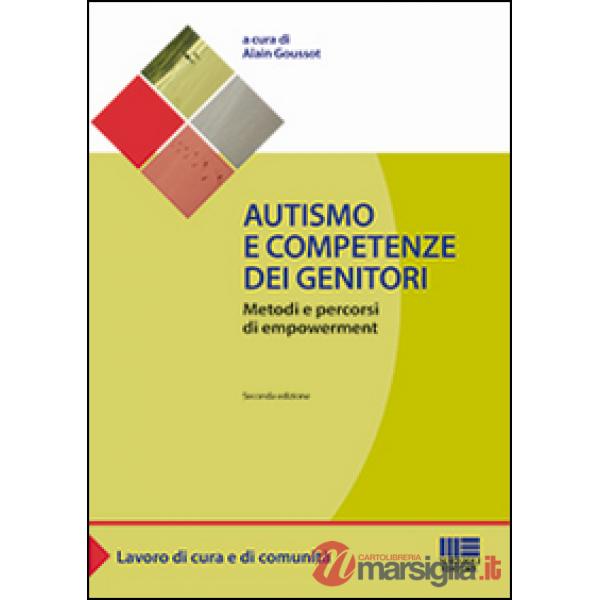 Autismo e competenze dei genitori. Metodi e percorsi di empowerment