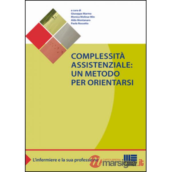 Complessità assistenziale. Un metodo per orientarsi