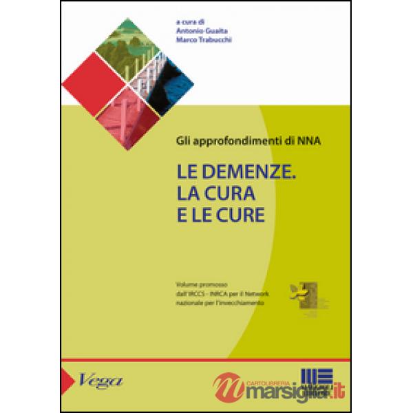 Le demenze. La cura e le cure