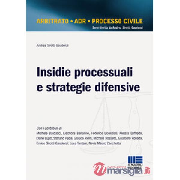 Insidie processuali e strategie difensive
