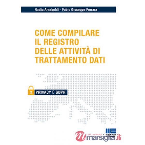 Come compilare il registro delle attività di trattamento dati