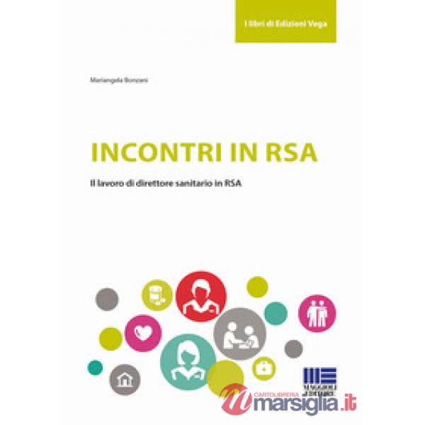 Incontri in RSA. Il lavoro di direttore sanitario in RSA