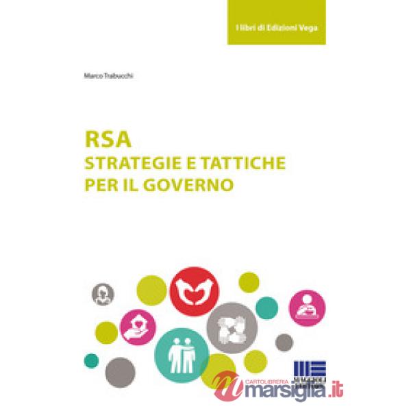 RSA. Strategie e tattiche per il governo