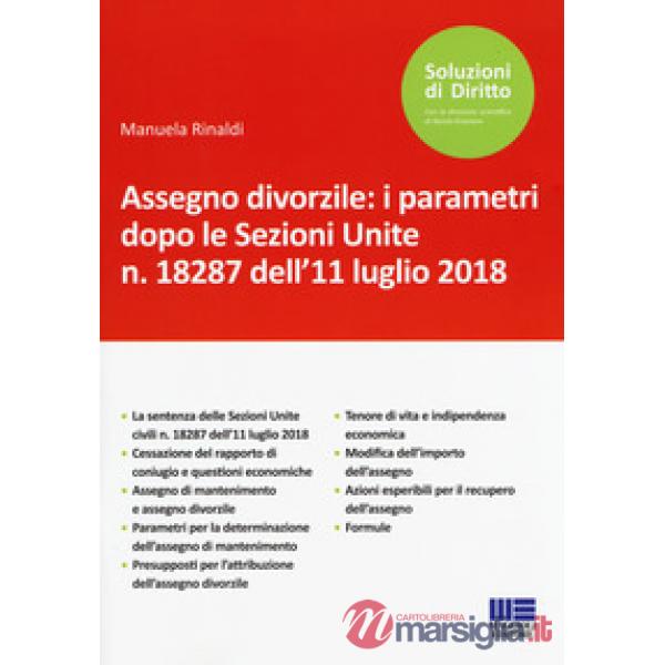 Assegno divorzile: i parametri dopo le Sezioni Unite n. 18287 dell'11 luglio 2018