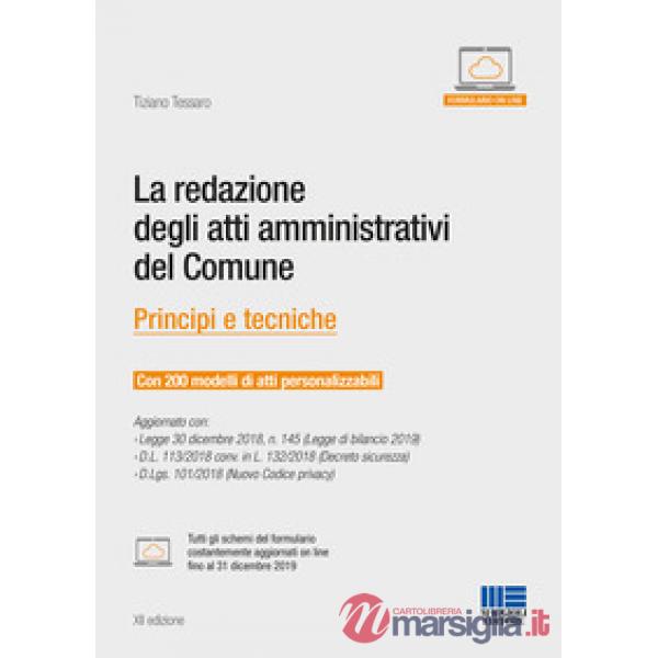 La redazione degli atti amministrativi del comune. Principi e tecniche