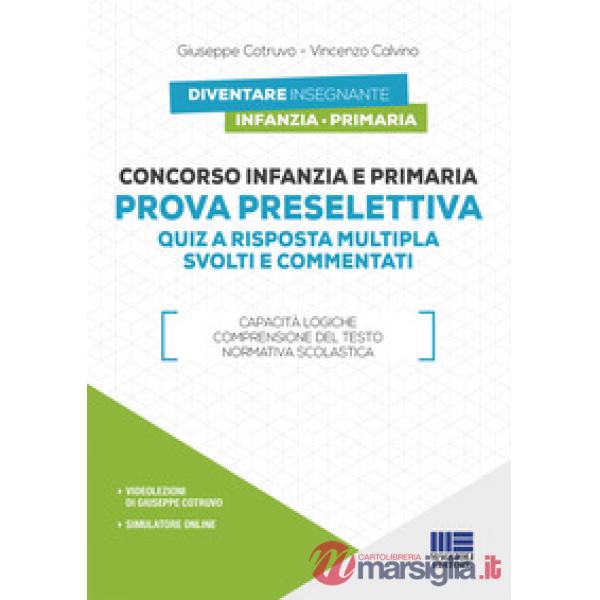 Concorso infanzia e primaria. Prova preselettiva. Quiz a risposta multipla svolti e commentati