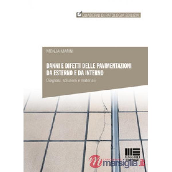 Danni e difetti delle pavimentazioni da esterno e da interno