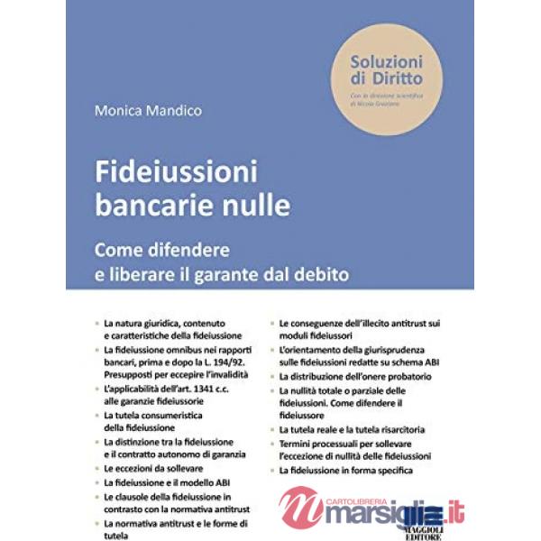 Fideiussioni bancarie nulle. Come difendere e liberare il garante dal debito