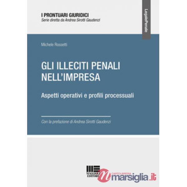 Gli illeciti penali nell'impresa