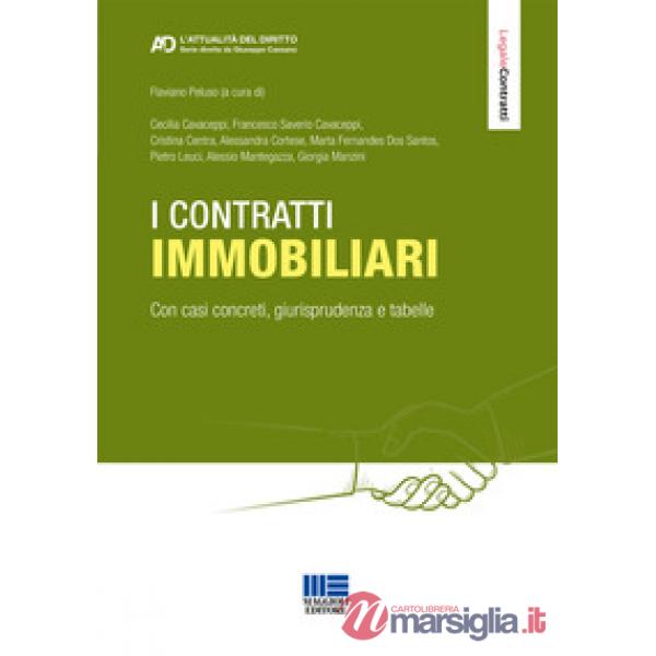 I contratti immobiliari. Con casi concreti, giurisprudenza e tabelle