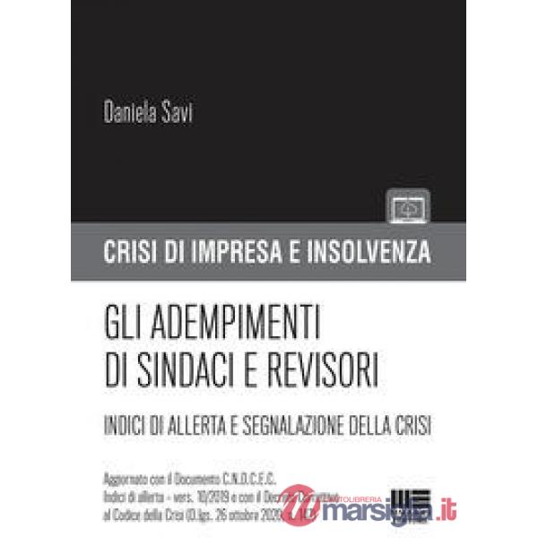 Gli adempimenti di sindaci e revisori. Indici di allerta e segnalazione della crisi