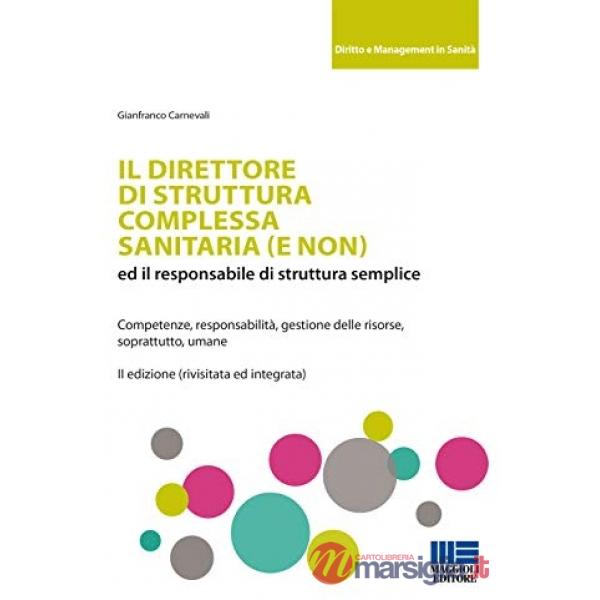 Il direttore di struttura complessa sanitaria (e non) ed il responsabile di struttura semplice