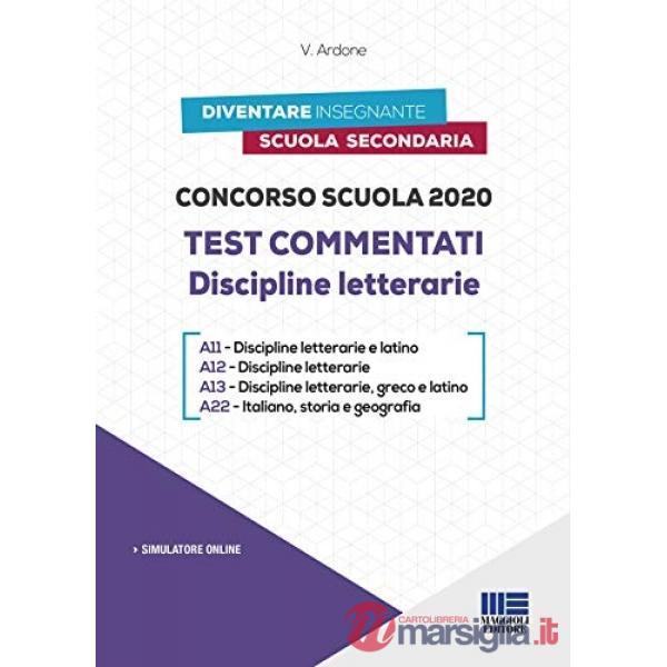 Concorso scuola 2020. Test commentati. Discipline letterarie