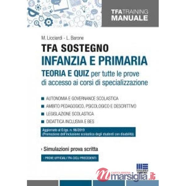 TFA sostegno infanzia e primaria. Teoria e quiz per tutte le prove di accesso ai corsi di specializzazione