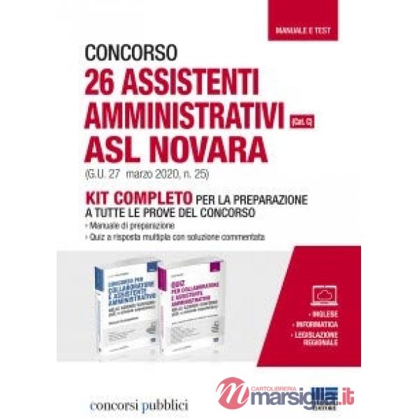 Concorso 26 assistenti amministrativi ASL Novara (Cat. C) (G.U. 27 marzo 2020, n. 25). Kit completo per la preparazione a tutte 