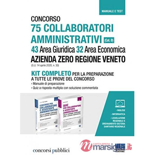 Concorso 75 collaboratori amministrativi (Cat. D). 43 Area Giuridica 32 Area Economica. Azienda Zero Regione Veneto (G.U. 14 apr