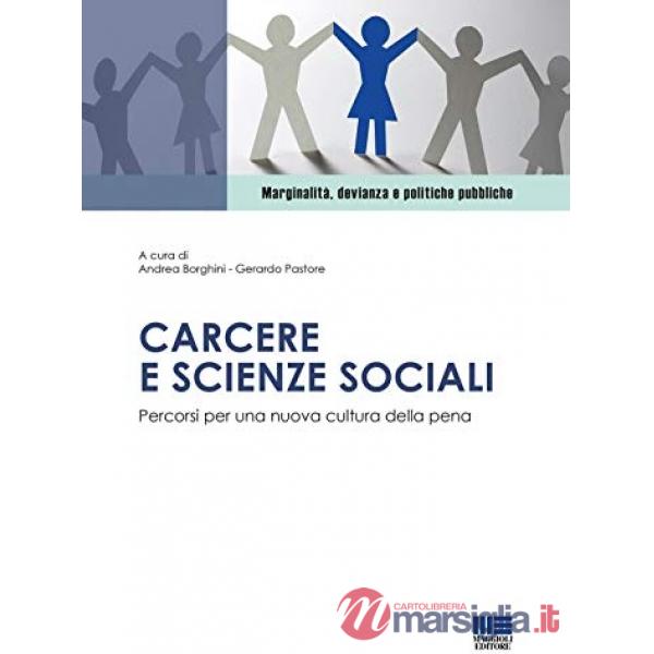 Carcere e scienze sociali. Percorsi per una nuova cultura della pena
