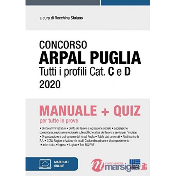 Concorso ARPAL Puglia. Tutti i profili Cat. C e D. Manuale + quiz per tutte le prove