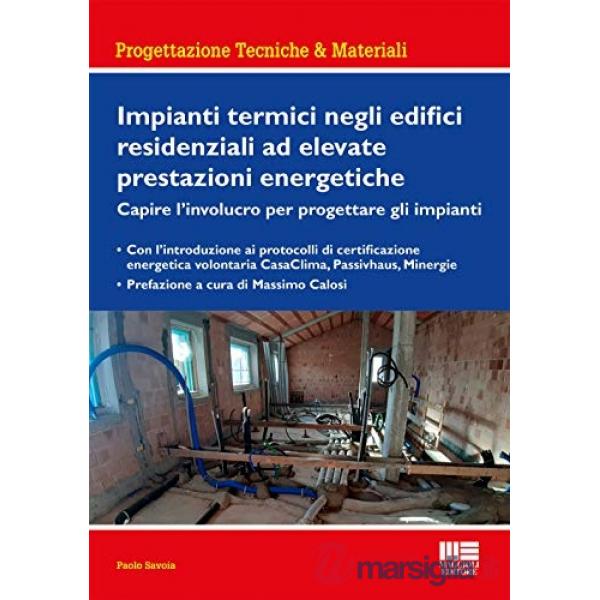 Impianti termici negli edifici residenziali ad elevate prestazioni energetiche