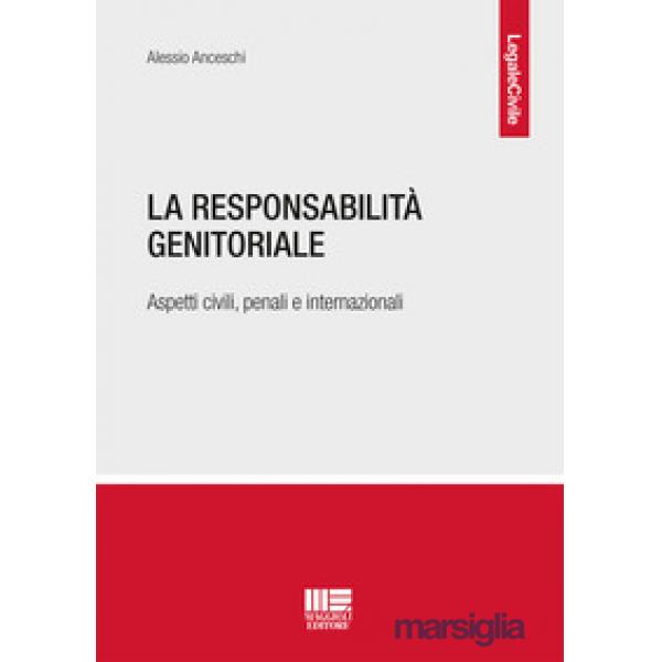 La responsabilità genitoriale. Aspetti civili, penali e internazionali