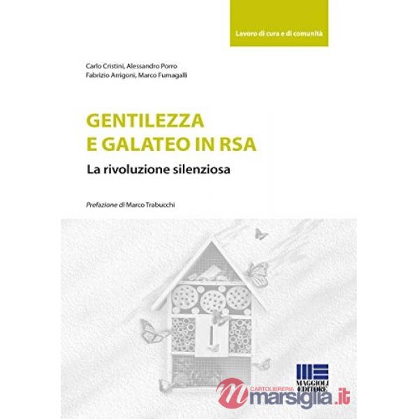 Gentilezza e galateo in RSA. La rivoluzione silenziosa