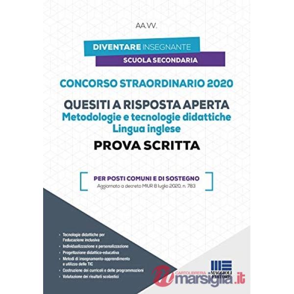 Concorso straordinario 2020. Quesiti a risposta aperta. Metodologie e tecnologie didattiche. Lingua inglese. Prova scritta. Per 