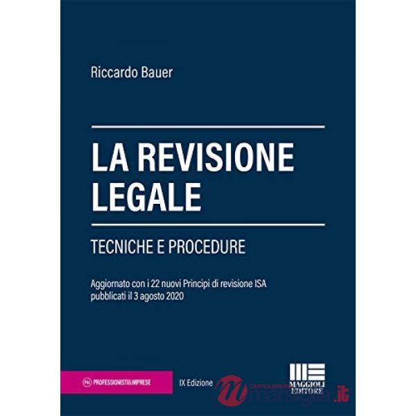 La revisione legale. Tecniche e procedure