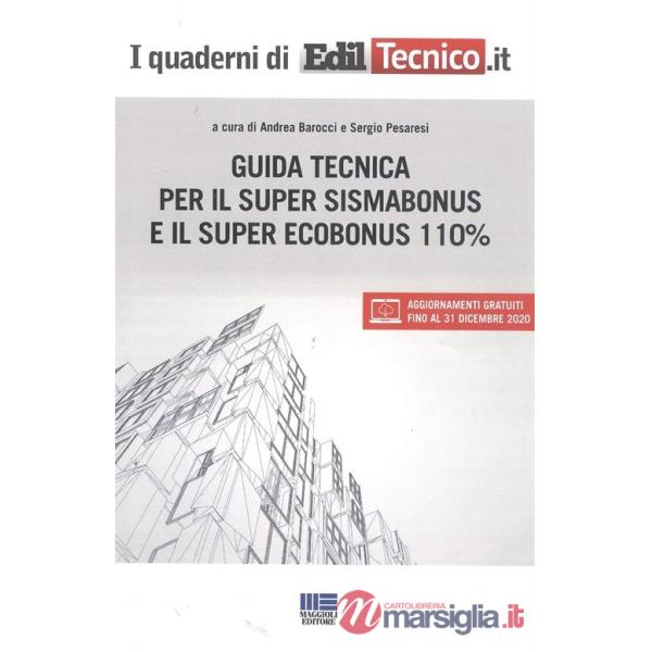 Guida tecnica per il super sismabonus e il super ecobonus 110%